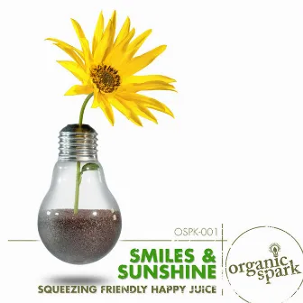 Smiles & Sunshine by Organic Spark