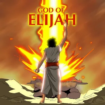 God of Elijah by Israel the creator