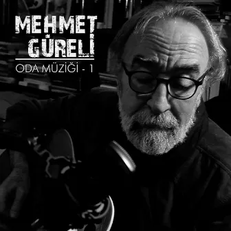 ODA MÜZİĞİ, Vol. 1 by Mehmet Güreli