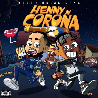 Henny N Corona by YSEP