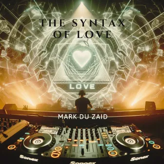 The Syntax of Love by Mark Du Zaid