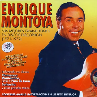 Enrique Montoya. Sus Mejores Grabaciones En Discos Discophon (1971-1972) by Enrique Montoya