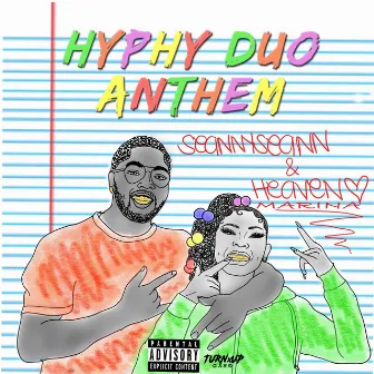 Hyphy Duo Anthem by Seanny Seann