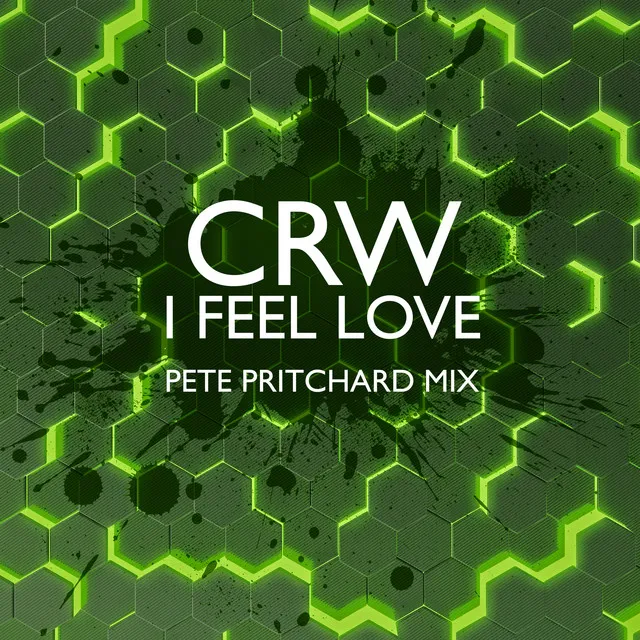 I Feel Love - Pete Pritchard Mix