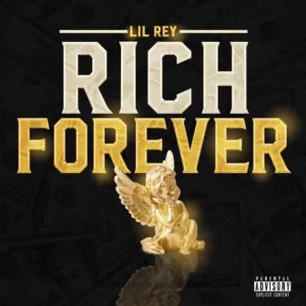 Rich Forever by Lil Rey