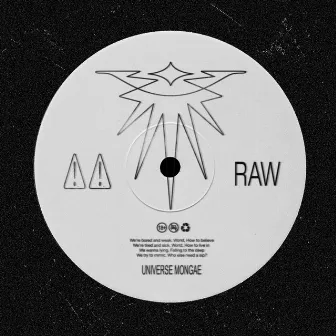 RAW by Universe Mongae