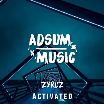 Activated by Zyroz