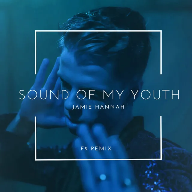 Sound of My Youth (F9 Remix)