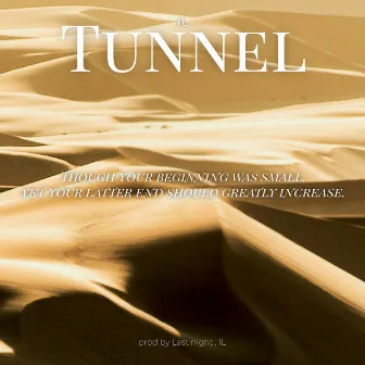 TUNNEL by IL