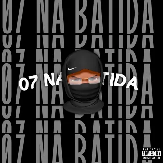 07 na Batida by 07 na Batida