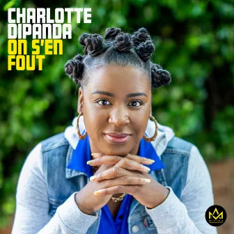 On s'en fout by Charlotte Dipanda