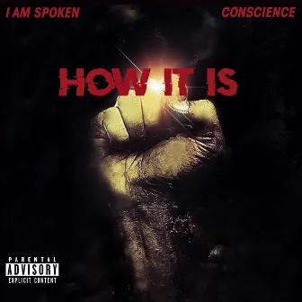 How It Is by Conscience