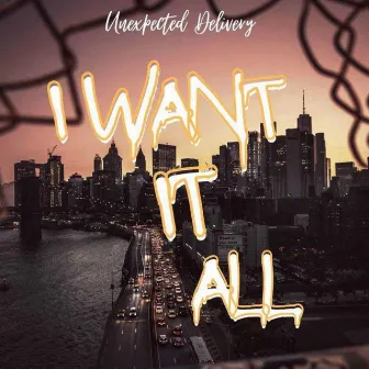 I Want It All by A.Bonner