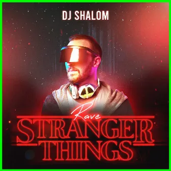 Rave Stranger Things - Pipoco vs Vou Com Carinho vs Bagunça by DJ Shalom