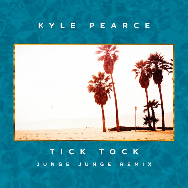 Tick Tock - Junge Junge Remix