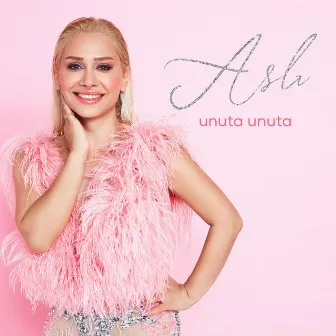 Unuta Unuta by Aslı