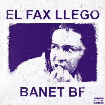 El Fax Llego by Banet BF