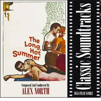 The Long, Hot Summer (1958 Film Score) by Alex North