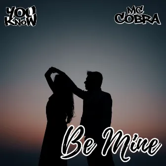 Be Mine by MC Cobra