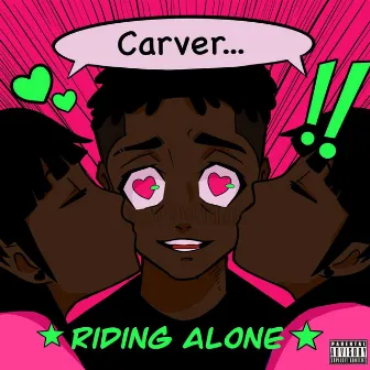 Riding Alone by Carver