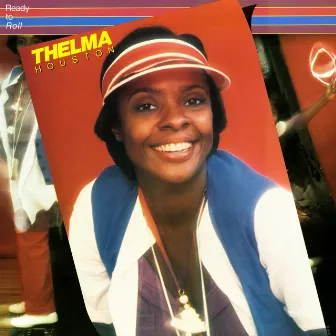 Ready To Roll by Thelma Houston