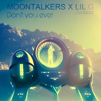 Don't you ever by Moontalkers