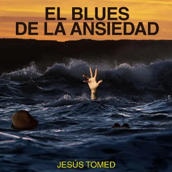 El Blues de la Ansiedad by Jesús Tomed