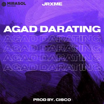 Agad Darating by Jrxme