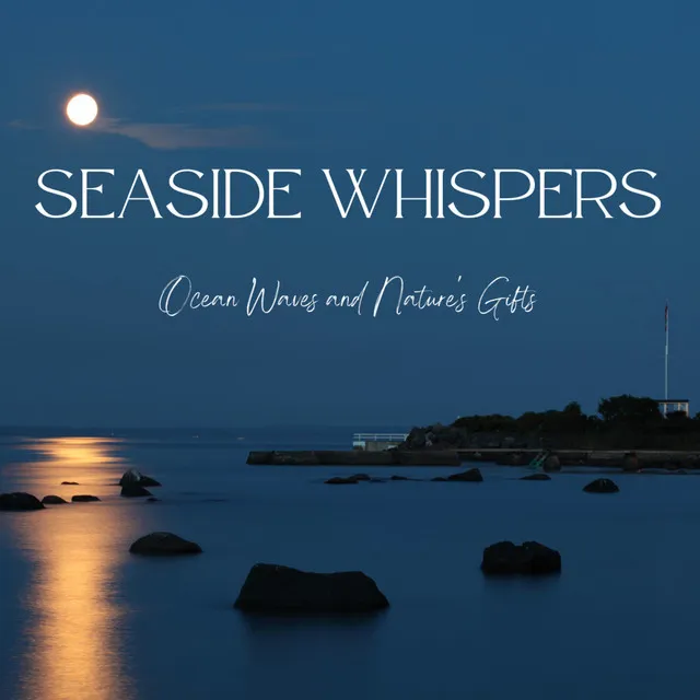 Seaside Whispers: Ocean Waves and Nature's Gifts