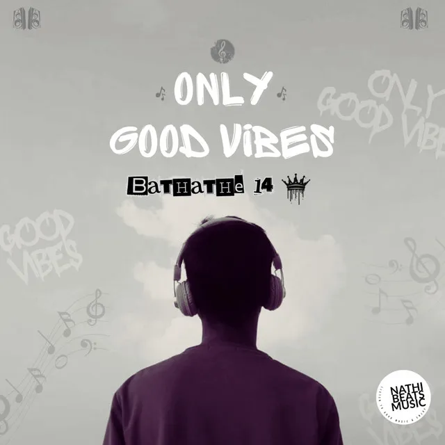 ONLY GOOD VIBES