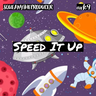 Speed It Up by ARK9