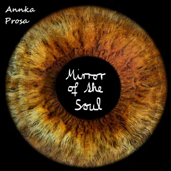 Mirror of the Soul by Annka Prosa