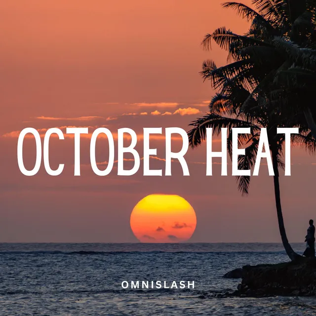 October Heat - Original Mix