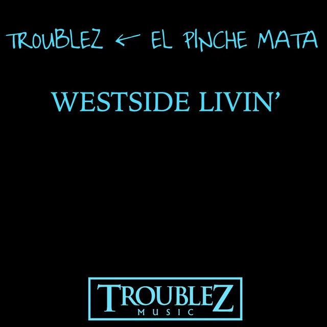 Westside Livin'