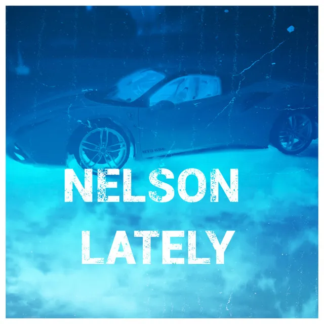 Nelson - Lately