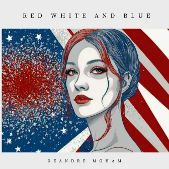 Red White and Blue by DeAndre Moham