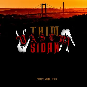 VÄSTRA SIDAN by THIM