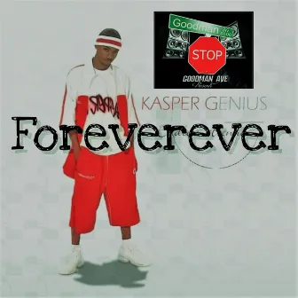 Foreverever by Kasper Genius