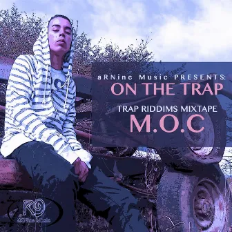 On The Trap by M.O.C