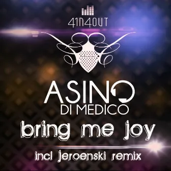 Bring Me Joy (feat. Jeroenski, Dasj Company, Audiophox, Trebon, Luna Ludmila) by Asino Di Medico