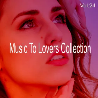 Music to Lovers Collection, Vol. 24 by The Strings Of Paris