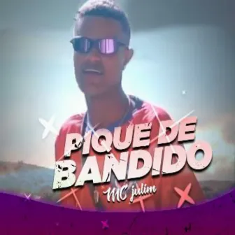 Pique de Bandido by Mc Julim