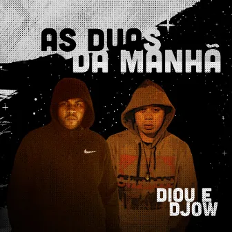 As Duas Da Manhã by DJOW