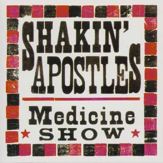 Medicine Show by Shakin' Apostles