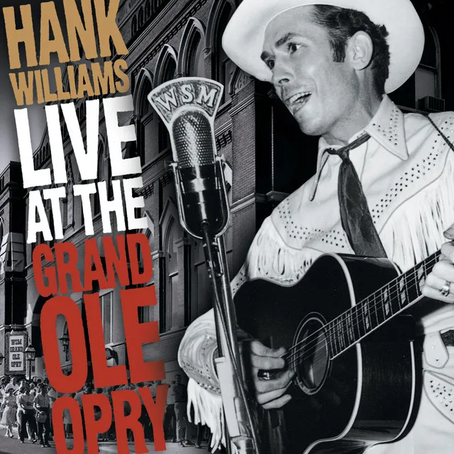 Hey Good Lookin' - Live At The Grand Ole Opry/1951