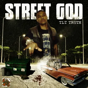 Street God by TLT Truth