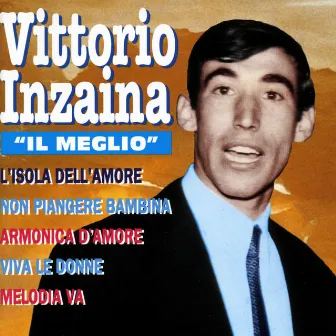 Il Meglio by Vittorio Inzaina