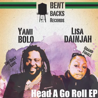 Head a Go Roll - EP by Lisa Dainjah