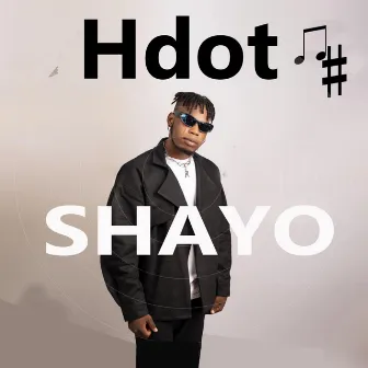 Shayo by Hdot