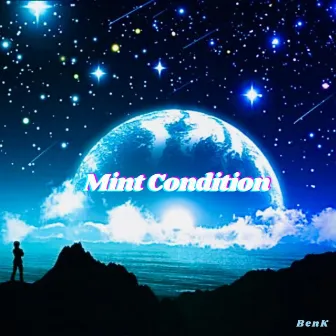 Mint Condition by Ben K